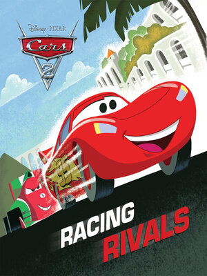 cover image of Racing Rivals (Disney/Pixar Cars 2)